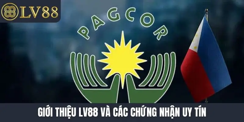 Giới thiệu LV88 và các chứng nhận uy tín