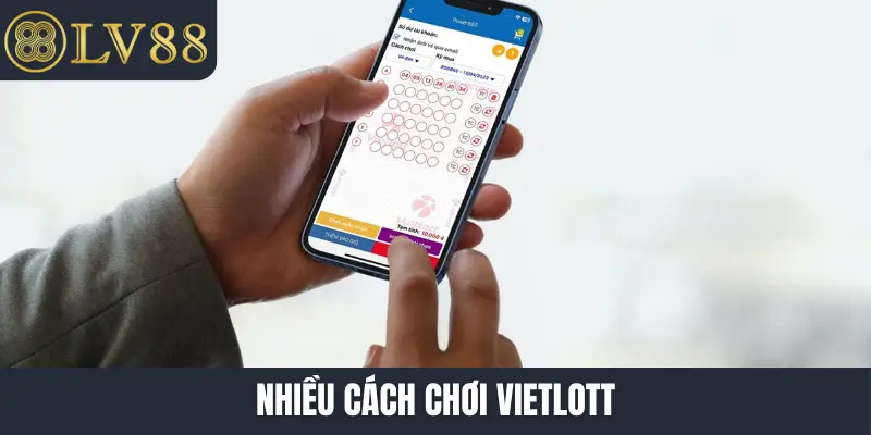 Nhiều cách chơi Vietlott