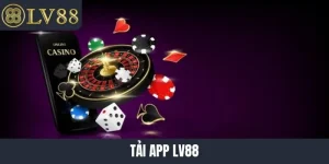 Tải app LV88